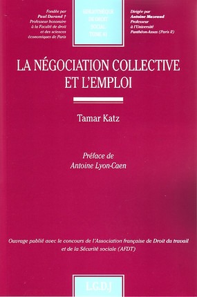 La Negociation Collective Et L Emploi - Tamar Katz