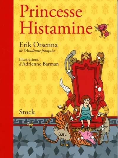 Princesse Histamine - Erik Orsenna