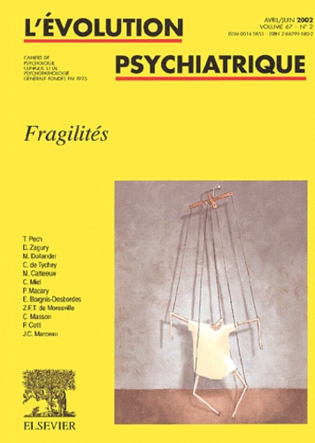 L'Évolution psychiatrique, vol. 67, n° 2, avril-juin 2002, FragilitÉs - Collectif