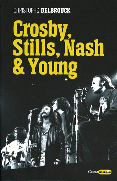 Crosby, Stills, Nash & Young - Christophe Delbrouck