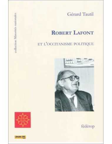 Robert Lafont et l'occitanisme politique