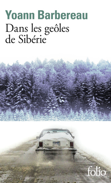 Dans les geôles de Sibérie