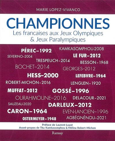 Championnes - les françaises aux jeux olympiques et jeux paralympiques