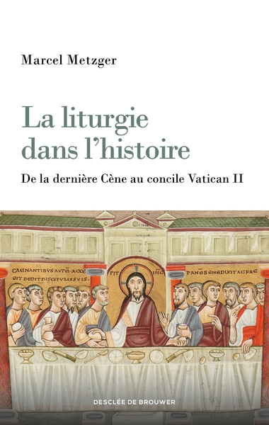 La liturgie dans l'histoire