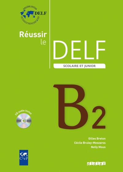 Réussir Le Delf, Scolaire Et Junior