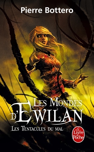 Les Mondes d'Ewilan Volume 3