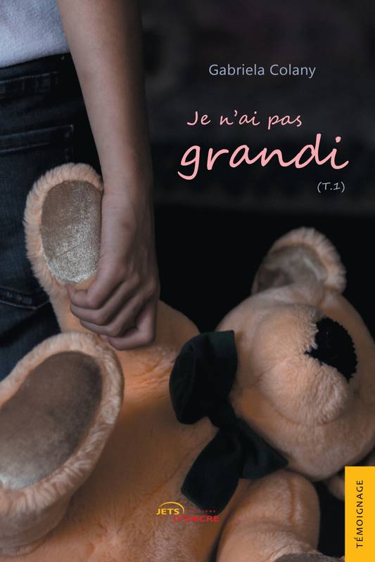 Je n'ai pas grandi (tome 1)