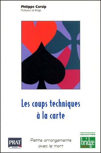 Les coups techniques à la carte