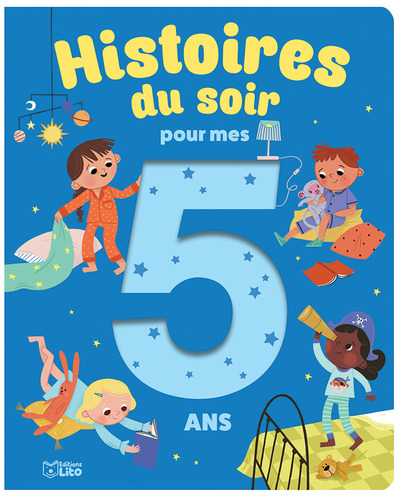 Histoires du soir pour mes 5 ans - Pascal Brissy