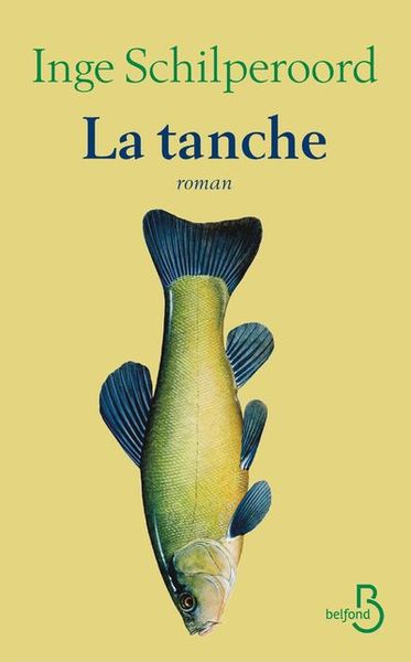 La tanche - Inge Schilperoord