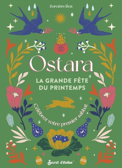 Ostara, La Grande Fête De La Nature, Célébrez Votre Premier Sabbat