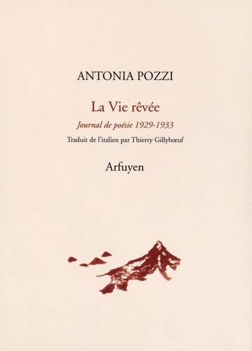 La Vie rêvée - Antonia Pozzi