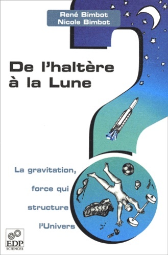 De l'haltère à la lune. La gravitation force qui structure l'univers