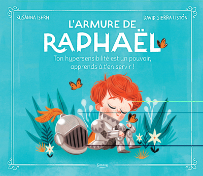 L'armure de Raphaël : ton hypersensibilité est un pouvoir, apprends à t'en servir !