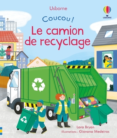 Le camion de recyclage - Coucou ! - Lara Bryan