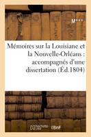 Mémoires sur la Louisiane et la Nouvelle-Orléans : accompagnés d'une dissertation, commerce - M***