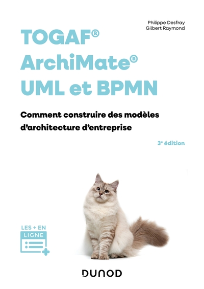 TOGAF, Archimate, UML et BPMN - 3e éd.