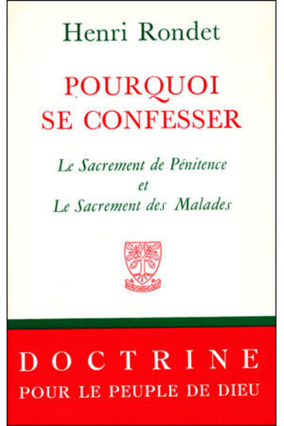 Pourquoi se confesser ? - Henri Rondet