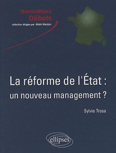 La Réforme De L'État : Un Nouveau Management ?, Un Nouveau Management ?