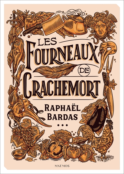 Les Fourneaux de Crachemort - RAPHAEL BARDAS