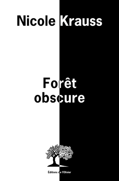 Forêt obscure - Nicole Krauss