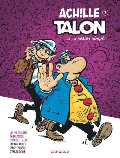 Les impétueuses tribulations d'Achille Talon Volume 2