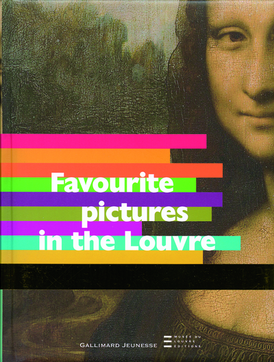 Favourite pictures in the Louvre - Collectif