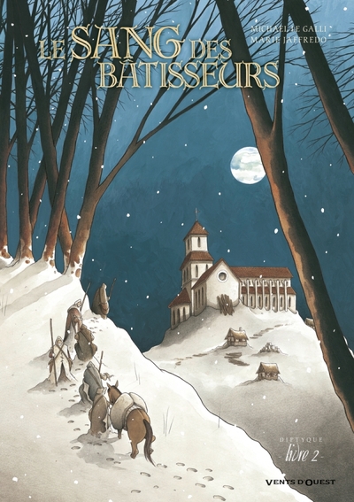 Le sang des bâtisseurs Volume 2