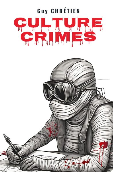 Culture Crimes - Guy CHRÉTIEN