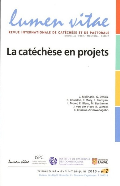 Lumen vitae 2010 numéro 2 La catéchèse en projets