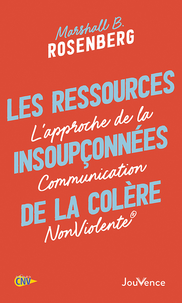 Les Ressources insoupçonnées de la colère