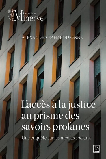 L'Acces A La Justice Au Prisme Des Savoirs Profanes