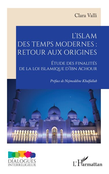 L’islam des temps modernes :  retour aux origines - Nejmeddine Khalfallah