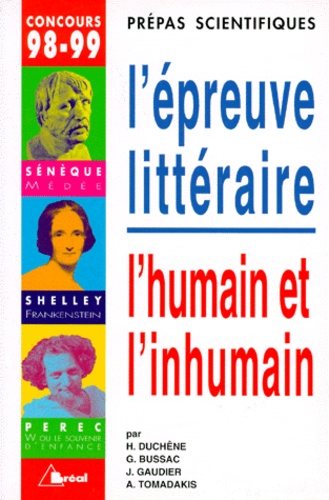 L'épreuve littéraire, 1998-1999. L'humain et l'inhumain : Sénèque ; Shelley ; Perec Bussac, G.