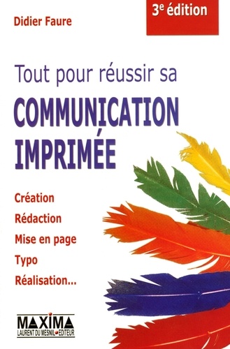 Tout pour réussir sa communication imprimée