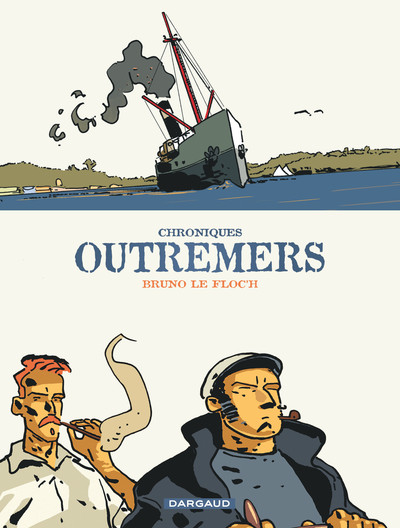 Chroniques outremers - Tome 0 - Chroniques outremers - Intégrale complète - Le Floc'h Bruno