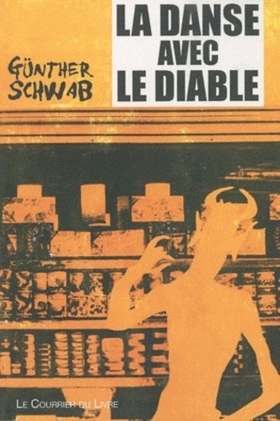 La danse avec le diable - Gunther Schwab