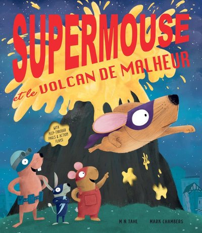 Supermouse Et Le Volcan De Malheur