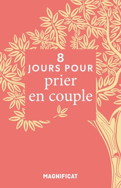 8 jours pour... prier en couple - Romain Lize