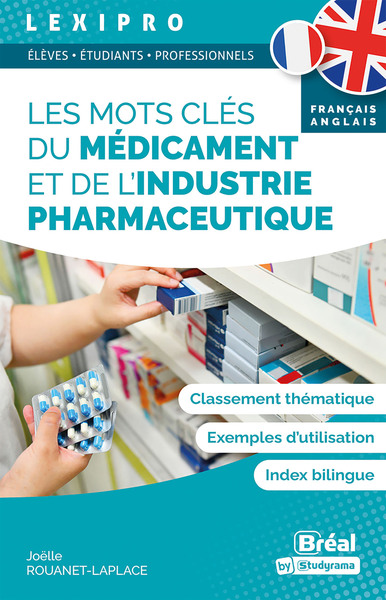 Les mots clés du médicament et de l’industrie pharmaceutique – français-anglais