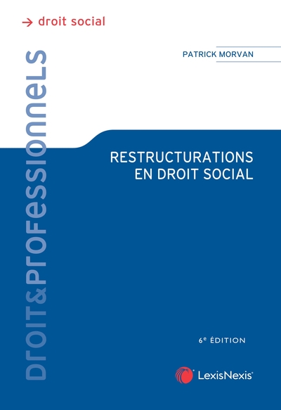 Restructurations en droit social - Patrick Morvan