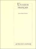 Un coeur francais - Jean-Marie Besset