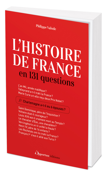 L'Histoire de France en 131 questions - Philippe Valode