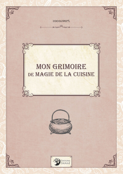 Mon grimoire de magie de la cuisine