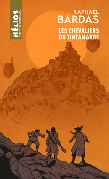 Les Chevaliers du Tintamarre - Raphaël Bardas