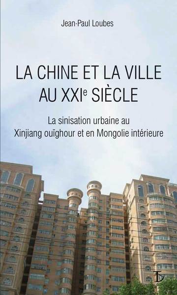 Chine et la Ville au XXIe siècle (La)