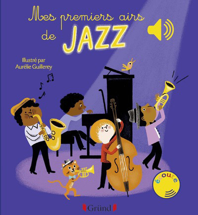 Mes Premiers Airs De Jazz, Mes Premiers Livres Sonores