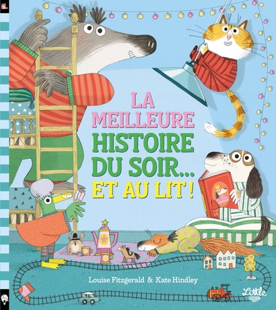 La meilleure histoire du soir... et au lit !