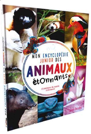 Mon encyclopédie junior des animaux étonnants