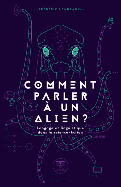 Comment parler à un alien